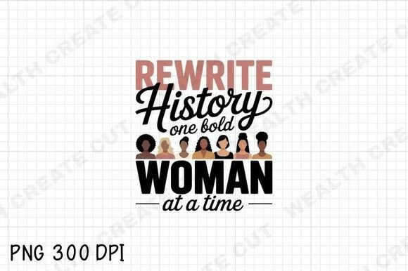 Celebrating Legacy: A Guide to Using Women's History Month PNG Files for Impactful Projects